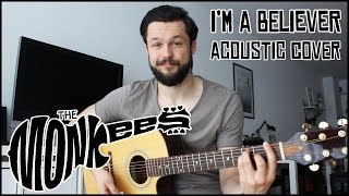 Im a believer The Monkees  acoustic cover [upl. by Jabin738]