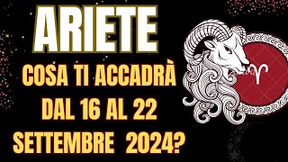 ARIETE COSA ACCADE DAL 16 AL 22 SETTEMBRE 2024tarocchioggi INTERATTIVO TAROCCHI [upl. by Alurta513]