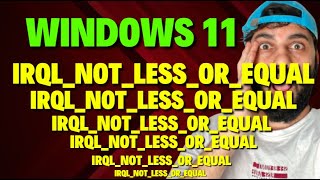 Fix Windows 11 IRQL NOT LESS OR EQUAL [upl. by Rekoob483]