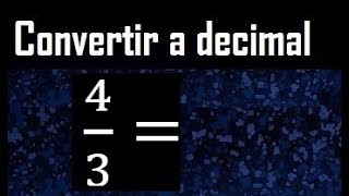 43 a decimal  convertir fraccion a decimal [upl. by Frederik]