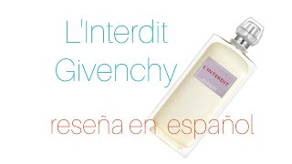 LInterdit Givenchy Reseña en español [upl. by Smail]