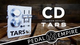 Collision Devices TARS  Pedal Empire [upl. by Oniratac]