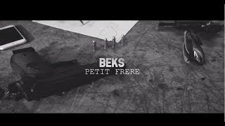 BEKS  Petit Frère Clip Officiel [upl. by Mollee]