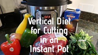 Vertical Diet For Cutting Made Easy Instant Pot Edition [upl. by Eeslehc211]