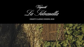 VIGNETI SELVANELLA CHIANTI CLASSICO RISERVA  annata 2020 [upl. by Inavoj]