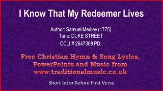 I Know That My Redeemer LivesS Medley  Hymn Lyrics amp Music [upl. by Baudoin686]