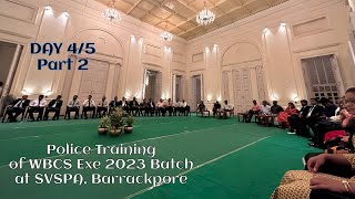 Day 45 Part2 Police Training of WBCS Exe 2023 Batch at SVSPA Barrackpore [upl. by Aletse]