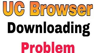 UC Browser Downloading Problem Solve [upl. by Ardnekal389]