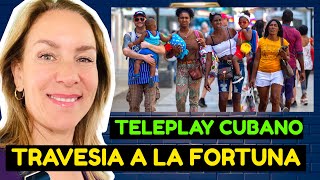 Teleplay Cubano TRAVESIA A LA FORTUNA 🎯 [upl. by Yeclek]