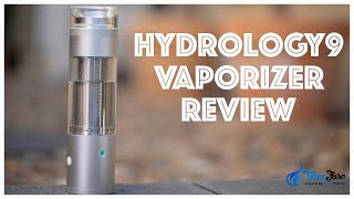 Hydrology9 Vaporizer Review Portable Vape by Cloudious9 [upl. by Judith886]