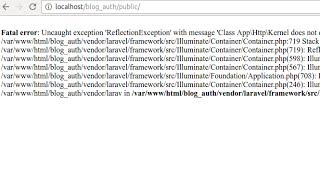 Laravel error  Uncaught exception ReflectionException with message Class App\Http\Kernel [upl. by Naihr626]