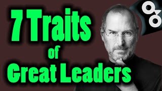 How To Be A Leader  The 7 Great Leadership Traits [upl. by Madonia848]