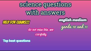 grade 10 english medium science questions with answers  GRADE 1011 SCIENCE MCQ QUESTIONS  Tin Kok [upl. by Campy244]