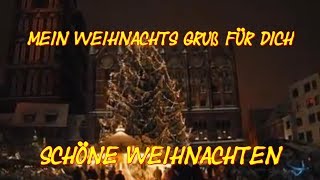 ich wünsche Dir schöne Weihnachten Advent Feiertage Christmas Feliz Navidad Buon Natale [upl. by Wakerly411]