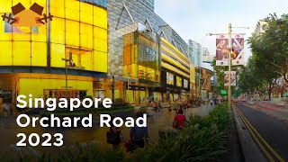 Singapore  Orchard Road Walk 2023 4K [upl. by Trygve476]