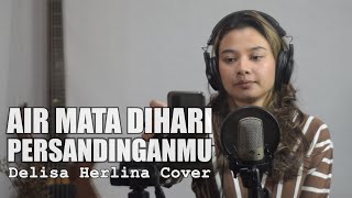 Cinta Tasikmalaya Asahan  Delisa Herlina Cover [upl. by Ursa]