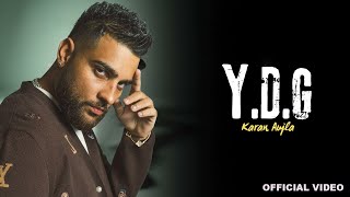 Karan Aujla  YDG Official Video Four Me  Karan Aujla New Song  New EP [upl. by Brianna272]