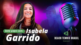 ISABELA GARRIDO  ATLETA PROFISSIONAL DE BEACH TENNIS episodio20 [upl. by Farris]