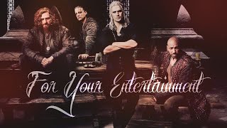 The Witcher Geralt Eskel Lambert amp Coën  For Your Entertainment [upl. by Cutcheon439]