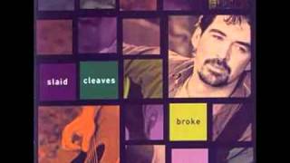 Slaid Cleaves One Good Year [upl. by Harwilll]