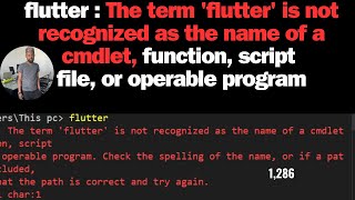 flutter  The term flutter is not recognized as the name of a cmdlet function script [upl. by Florie]