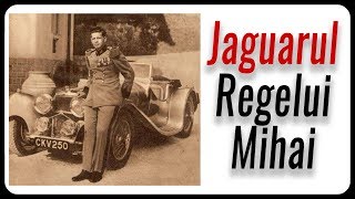 Jaguarul Regelui Mihai [upl. by Dyolf]