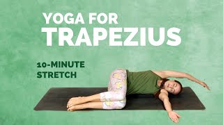 Yoga for TRAPEZIUS  10 min Relief for Tight Traps and Trapezius Muscle Pain [upl. by Nalniuq848]