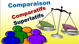 Les comparatifs et les superlatifs languefrançaise [upl. by Poppo]