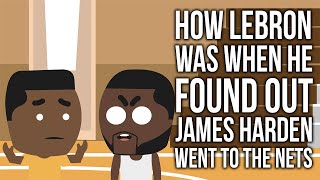 RDCworld1 Animated  How LeBron Was When He Found Out James Harden Went To The Nets [upl. by Forlini]