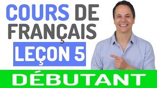 Cours de Français Gratuit pour Débutants 5 [upl. by Namra351]