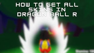 How to get all skins in dragon ball R [upl. by Oninrutas]