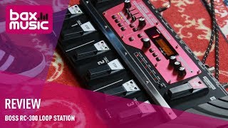 Boss RC300 Loop Station Review  Bax Music [upl. by Nunci]