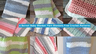 6 Bernat Baby Blanket Yarn Stripes Crochet Patterns Super Chunky Yarn [upl. by Bevers]