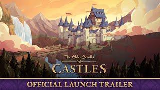 The Elder Scrolls Castles  Official Launch Trailer [upl. by Aifoz]