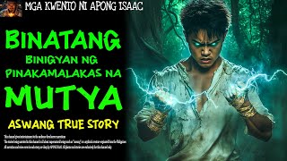 BINATANG BINIGYAN NG PINAKAMALAKAS NA MUTYA  Aswang True Story [upl. by Kristin]