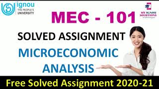 MEC 101 Solved Assignment 202021  Microeconomics Analysis  IGNOU Solved Assignment [upl. by Dorion415]