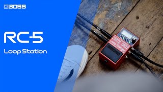 BOSS RC5 Loop Station  Our Most Advanced Compact Guitar Looper Pedal [upl. by Ker]