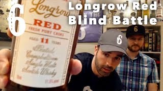 Longrow Red Port Malbec and Cab Franc Blind Battle Whisky in the 6 267 [upl. by Riem]