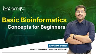 Basic Bioinformatics Concepts For Beginners  Learn From The Expert [upl. by Dott]