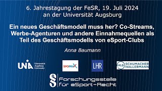 6 Jahrestagung der FeSR  CoStreams WerbeAgenturen und andere Einnahmequellen Anna Baumann [upl. by Odnesor55]