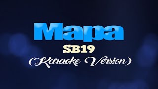 MAPA  SB19 KARAOKE VERSION [upl. by Melgar]