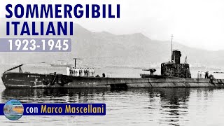 Storia dei sommergibili Italiani 19231945  LIVE 30 [upl. by Krisha]