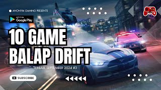 Top 10 Game Balap Drift Terbaik Android September 2024 [upl. by Solotsopa]