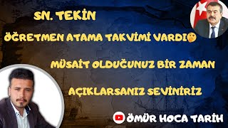 SN TEKİN ÖĞRETMEN ATAMA TAKVİMİ VARDI🤔 MÜSAİT OLDUĞUNUZ BİR ZAMAN AÇIKLARSANIZ SEVİNİRİZ [upl. by Hepzi]