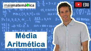 Matemática Básica  Aula 31  Média Aritmética [upl. by Ahsekar]