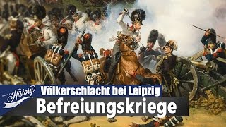 Völkerschlacht bei Leipzig 1813  Befreiungskriege und Ende von Napoleon I ENJOY HISTORY [upl. by Lisabet608]