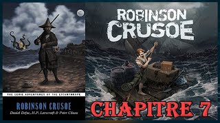 Robinson Crusoé  Daniel Defoe  Chapitre 7  à Lire et écouter [upl. by Ardnoel77]