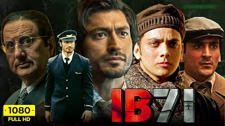 IB71 Full Movie 2023  Vidyut Jammwal Anupam Kher Vishal Jethwa  Sankalp Reddy  Facts amp Review [upl. by Violette]