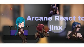 ¶•ARCANE REACT TO JINX•∆ 𝘗𝘈𝘙𝘛 1 [upl. by Rozina]