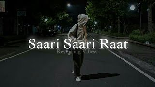 Saari Saari Raat Slowed  Reverbed  Himesh Reshammiya [upl. by Kahler]